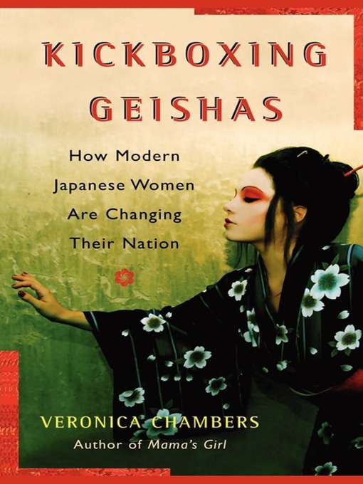 Title details for Kickboxing Geishas by Veronica Chambers - Available